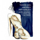 TODOS MIS AMORES IMPOSIBLES