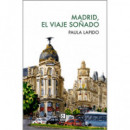 MADRID, EL VIAJE SO�ADO