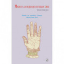 Malhaya la mujer que en ellos cree