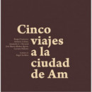 Cinco viajes a la ciudad de Am