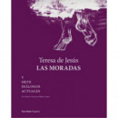 TERESA DE JESUS. LAS MORADAS