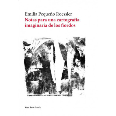 NOTAS PARA UNA CARTOGRAFIA IMAGINARIA DE LOS FIORDOS