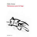 TALISMANES PARA LA FUGA