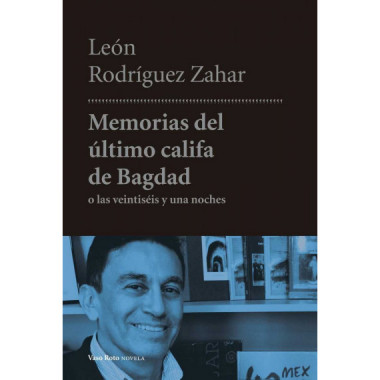 Memorias del �ltimo califa de Bagdad