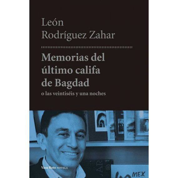Memorias del �ltimo califa de Bagdad