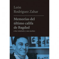Memorias del �ltimo califa de Bagdad