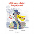 �COMO SE VISTEN LOS PAJAROS?