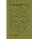 La hierba m�s verde