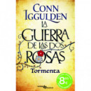 LA GUERRA DE LAS DOS ROSAS. TORMENTA