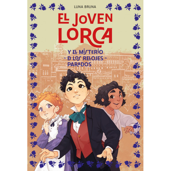 EL JOVEN LORCA Y EL MISTERIO DE LOS RELOJES PARADOS