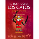 EL BUSHIDO DE LOS GATOS