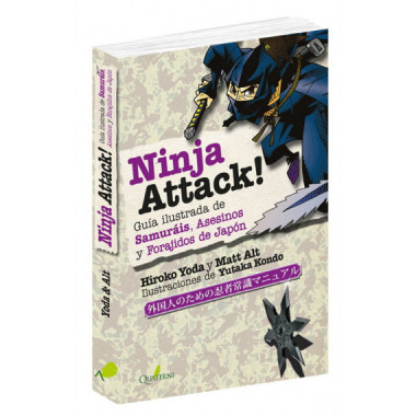 NINJA ATTACK!. Gu�a ilustrada de Samur�is, Asesinos y Forajidos de Jap�n