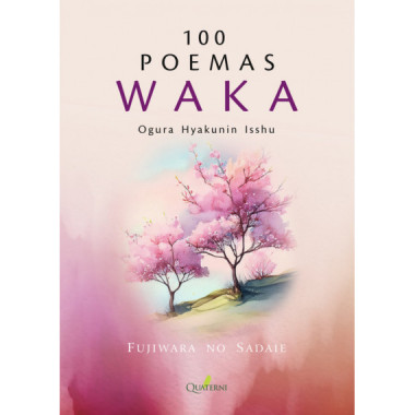 100 POEMAS WAKA. OGURA HYAKUNIN ISSHU