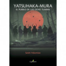 YATSUHAKA-MURA. El pueblo de las ocho tumbas