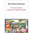 POR QUE NO FRACASO EL GOBIERNO DE SALVADOR ALLENDE