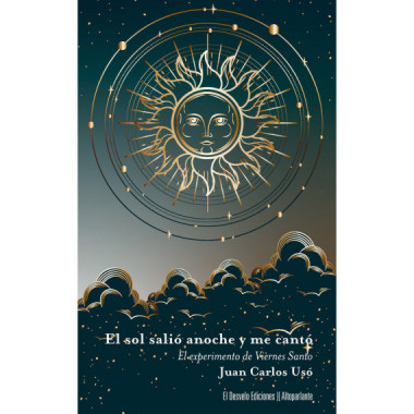 EL SOL SALIO ANOCHE Y ME CANTO