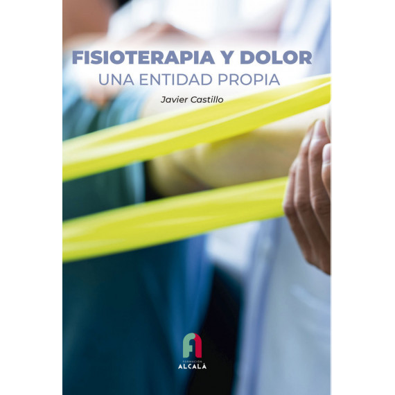 FISIOTERAPIA Y DOLOR.UNA ENTIDAD PROPIA