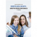 ODONTOLOGIA INFANTIL.CONCEPTOS BASICOS PROFESIONALES 2 ED