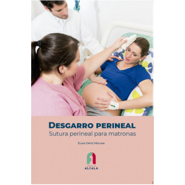 DESGARRO PERINEAL. SUTURA PERINEAL PARA MATRONAS