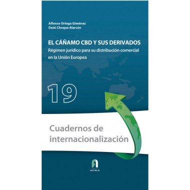 EL CA�AMO CBD Y SUS DERIVADOS. REGIMEN JURIDICO PARA SU