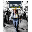 SUPERPACO. KILOMETROS DE VIDA