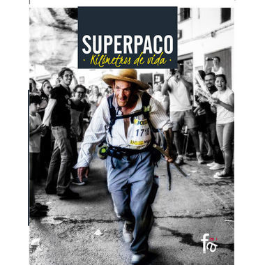 SUPERPACO. KILOMETROS DE VIDA