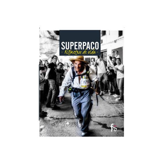 SUPERPACO. KILOMETROS DE VIDA