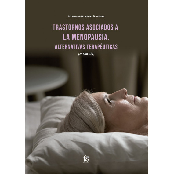 TRASTORNOS ASOCIADOS A LA MENOPAUSIA. ALTERNATIVAS TERAP�UTICAS. 2� EDICI�N