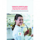 FARMACIA HOSPITALARIA: ASPECTOS CLAVES EN LA GESTION Y