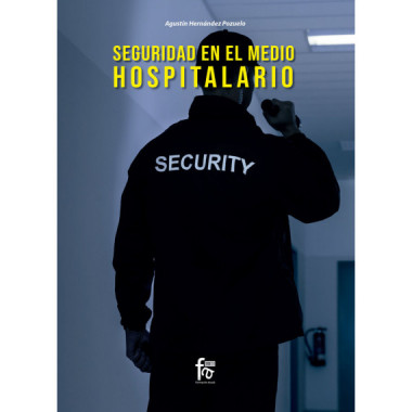 SEGURIDAD EN EL MEDIO HOSPITALARIO