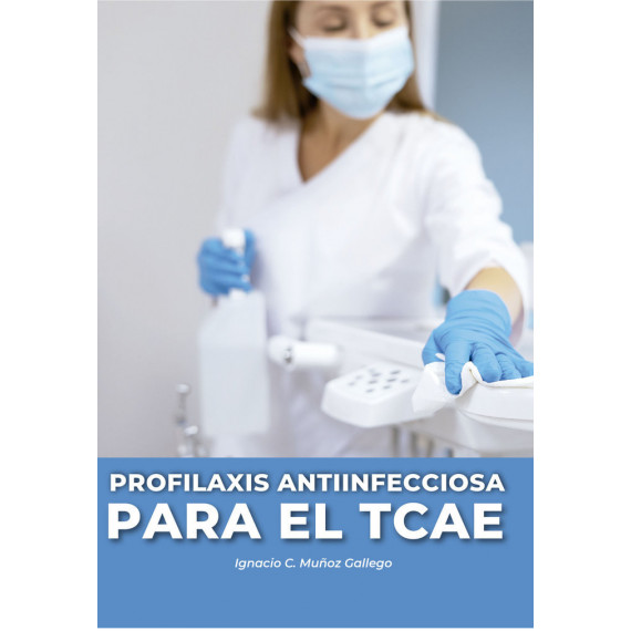 PROFILAXIS ANTIINFECCIOSA PARA EL TCAE