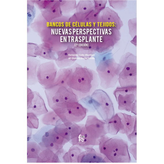 BANCO DE C�LULAS Y TEJIDOS:NUEVAS PERPECTIVAS EN TRAPLANTE-2
