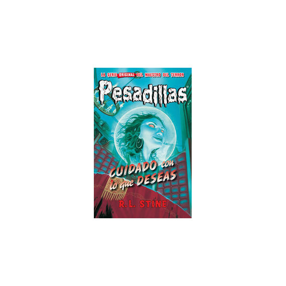 Cuidado con lo que deseas