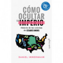 COMO OCULTAR UN IMPERIO