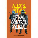 EL FINAL DEL CONTROL POLICIAL