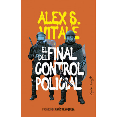 EL FINAL DEL CONTROL POLICIAL