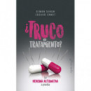 �Truco o tratamiento?