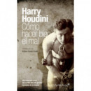 C�mo hacer bien el mal