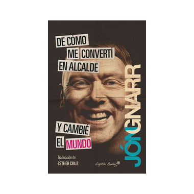 De c�mo me convert� en alcalde y cambi� el mundo