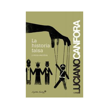 La historia falsa y otros escritos