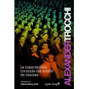 La insurrecci�n invisible de un mill�n de mentes