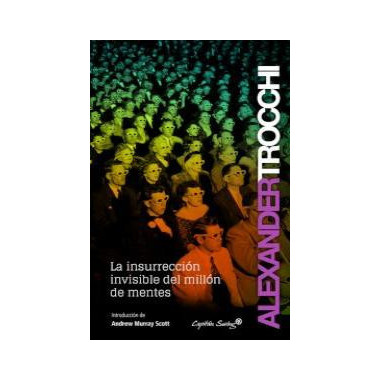 La insurrecci�n invisible de un mill�n de mentes