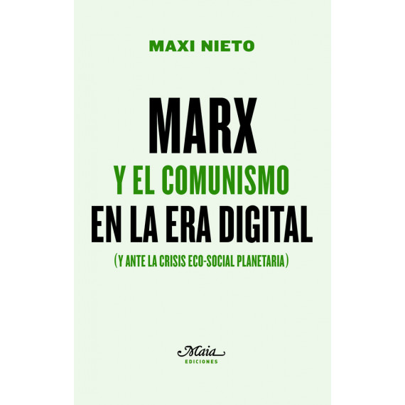 MARX Y EL COMUNISMO EN LA ERA DIGITAL