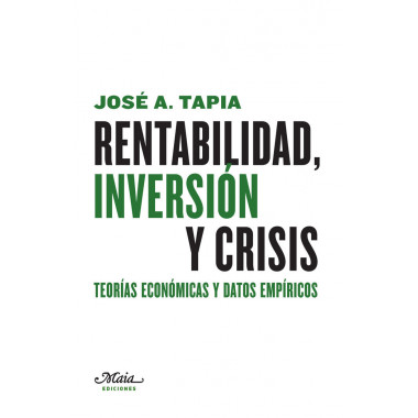 Rentabilidad, inversi�n y crisis