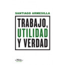 Trabajo, utilidad y verdad