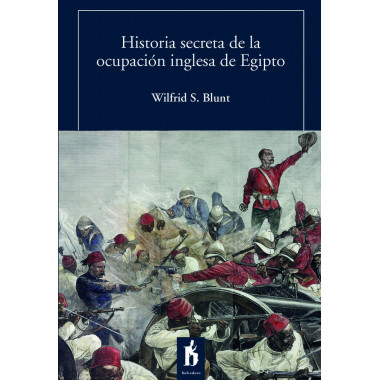 HISTORIA SECRETA DE LA OCUPACION INGLESA DE EGIPTO