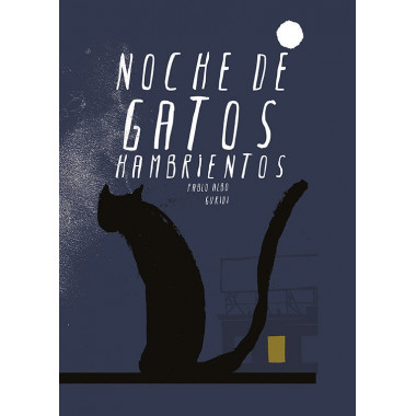 NOCHE DE GATOS HAMBRIENTOS
