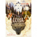 UNA LOBA PARA UN HECHIZO