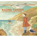 RACHEL CARSON Y EL LIBRO QUE CAMBIO EL MUNDO