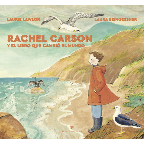 RACHEL CARSON Y EL LIBRO QUE CAMBIO EL MUNDO